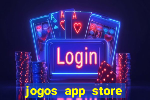 jogos app store para ganhar dinheiro